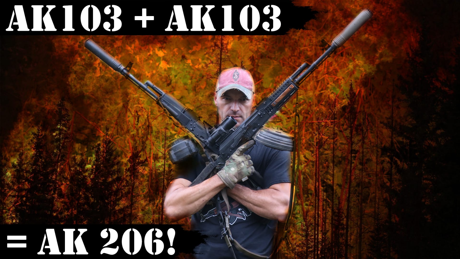 2x AK103 = AK 206! Right?
