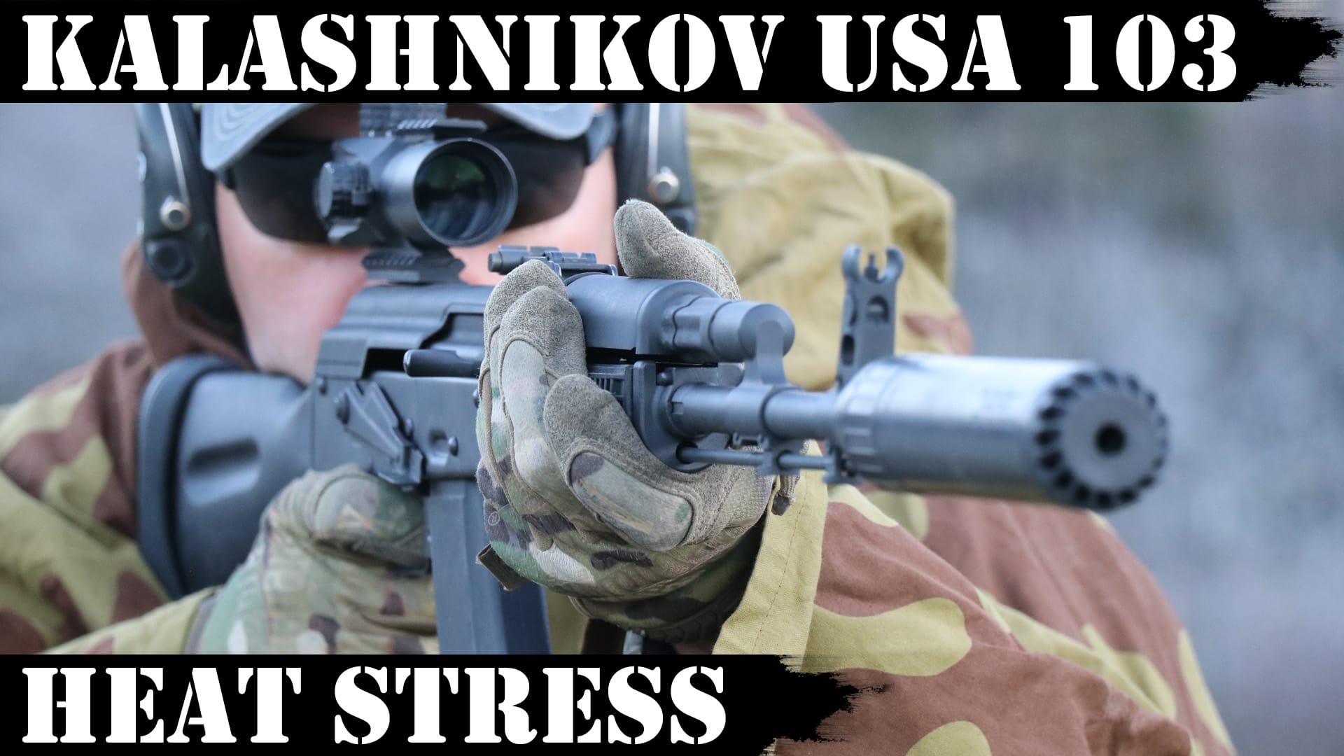 Kalashnikov USA KR 103 – Heat Stress!
