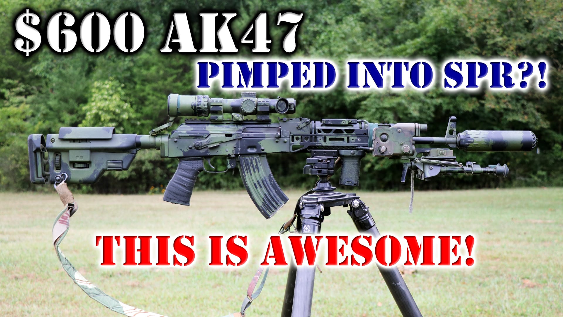Not my Grandpa’s AK47! AK SPR on the Budget – Whaaaaaaat?!